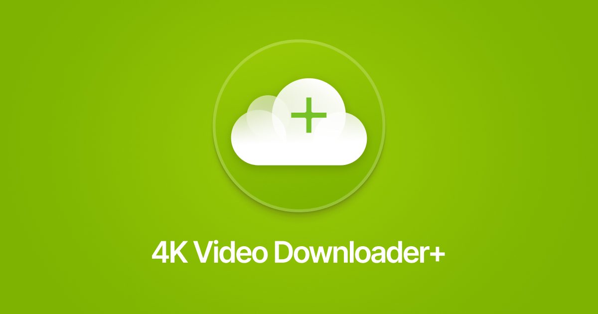 4k video downloader???