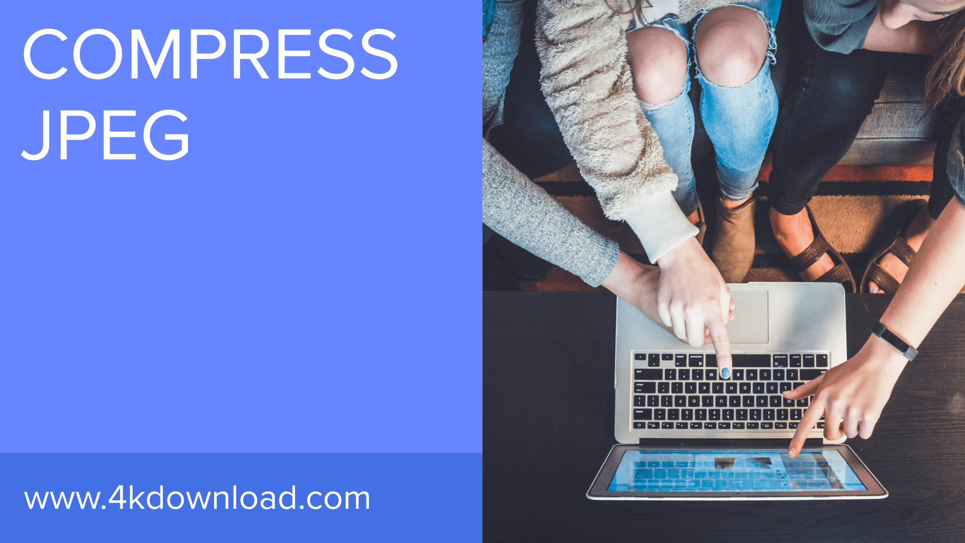 how-to-compress-jpeg-image-4k-download
